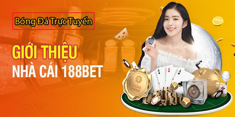 Khám phá trải nghiệm cá cược đỉnh cao cùng 188BET