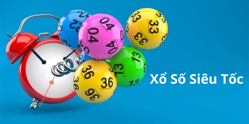 Giới thiệu Xổ Số Siêu Tốc 188bet