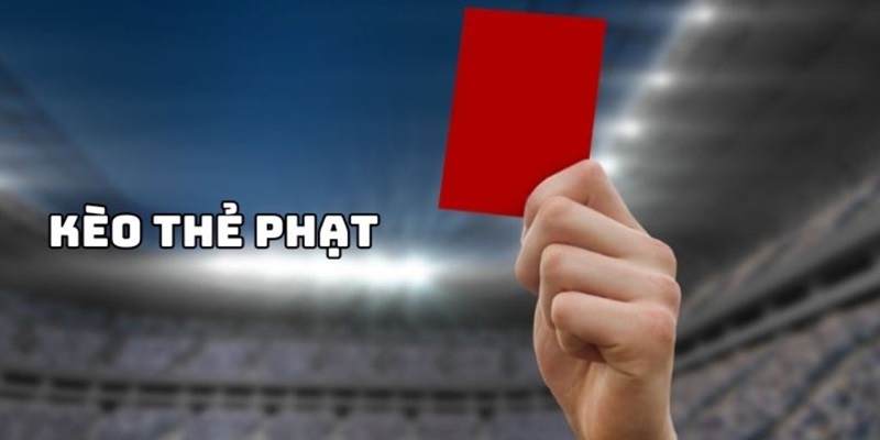 kèo thẻ phạt 188bet